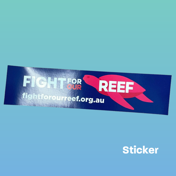 Fight For Our Reef Sticker
